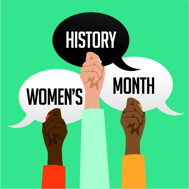 Women’s History Month: A Time to Celebrate Progress, but Recognize Remaining Challenges Women’s History Month: A Time to Celebrate Progress, but Recognize Remaining Challenges