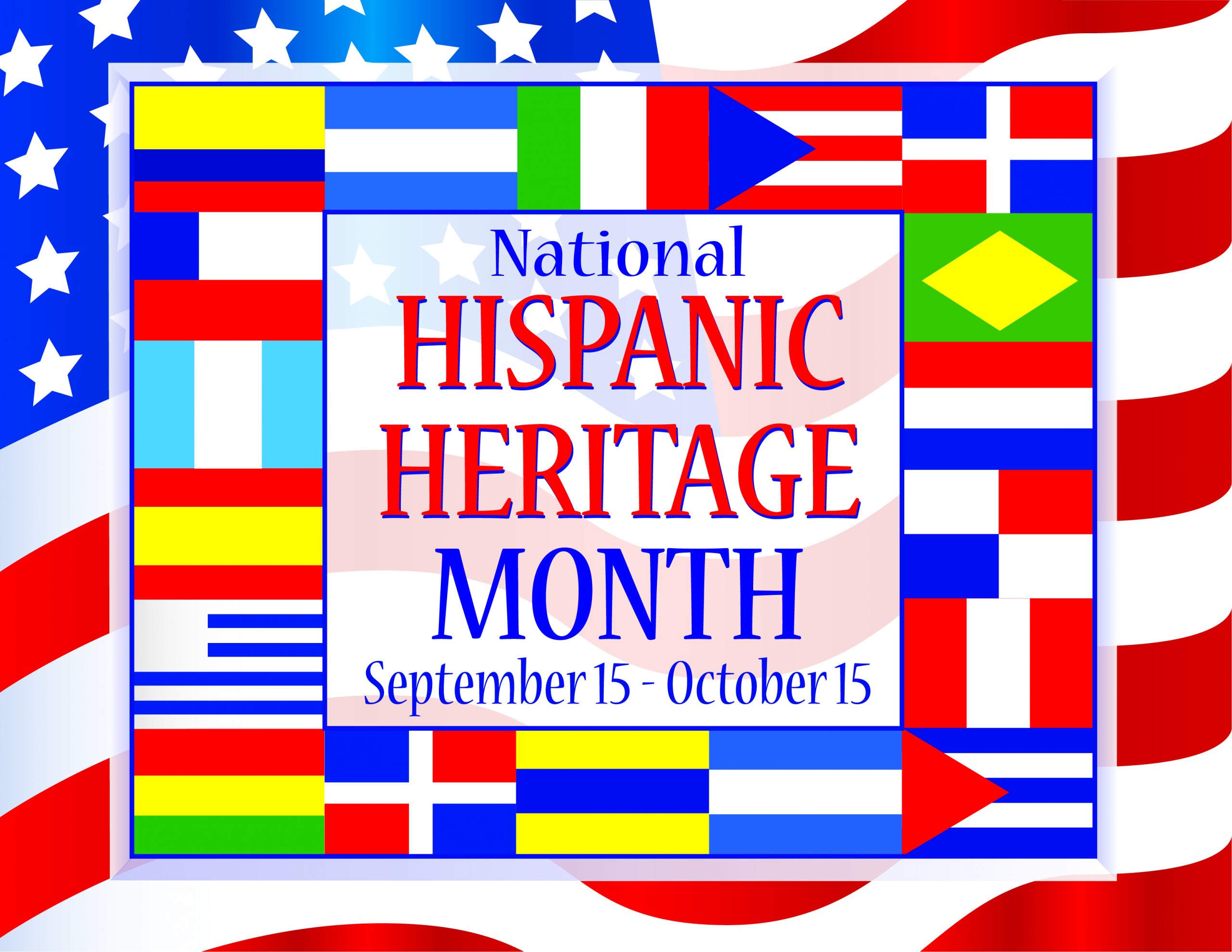 National Hispanic Heritage Month National Hispanic Heritage Month